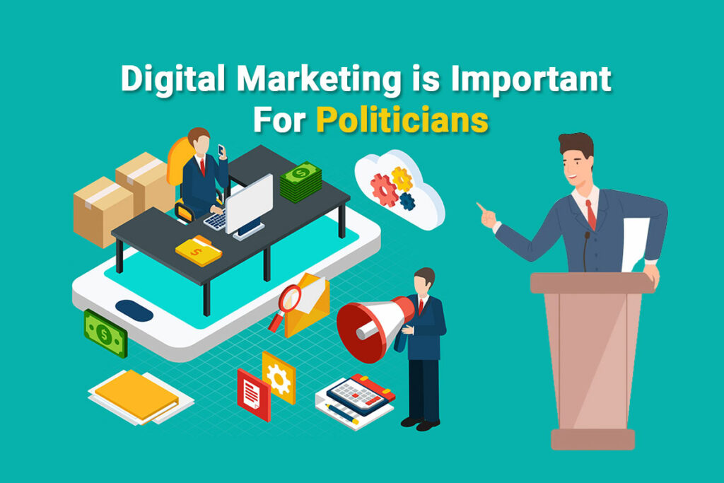 What Is Digital Marketing And Why Is It Important For Politicians In ...